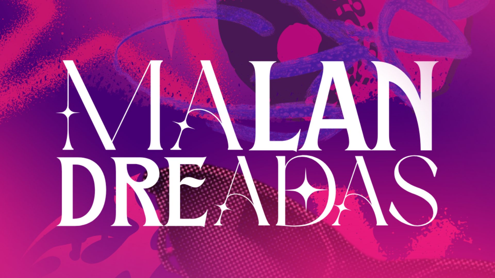 MALANDREADAS